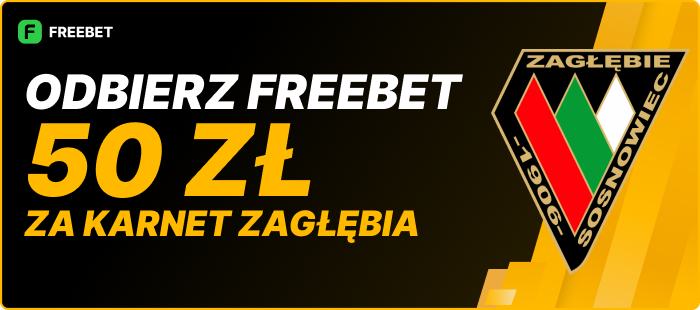 Freebet za karnet Zagłębia Sosnowiec